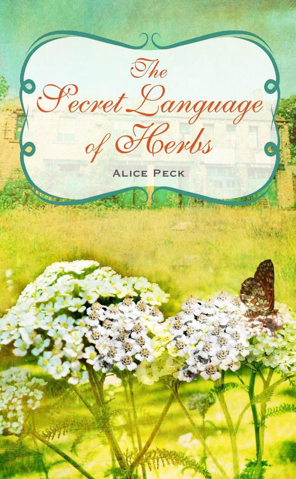The Secret Language of Herbs, 9781782495598