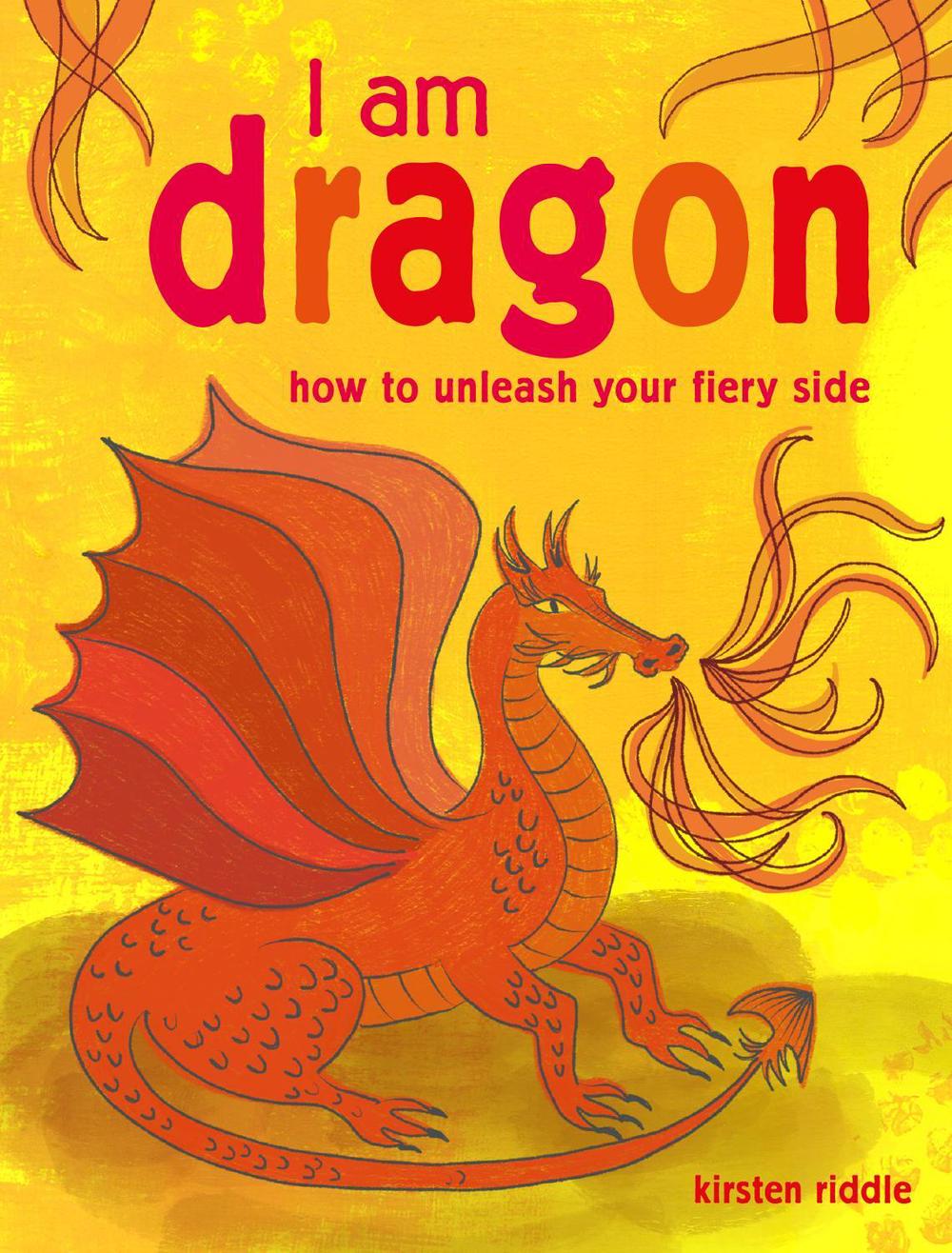 I Am Dragon by Kirsten Riddle - ISBN: 9781782496038