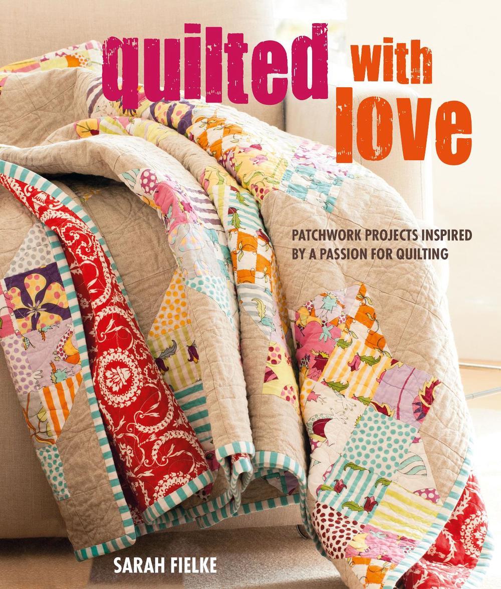 Quilted With Love, 9781782497455