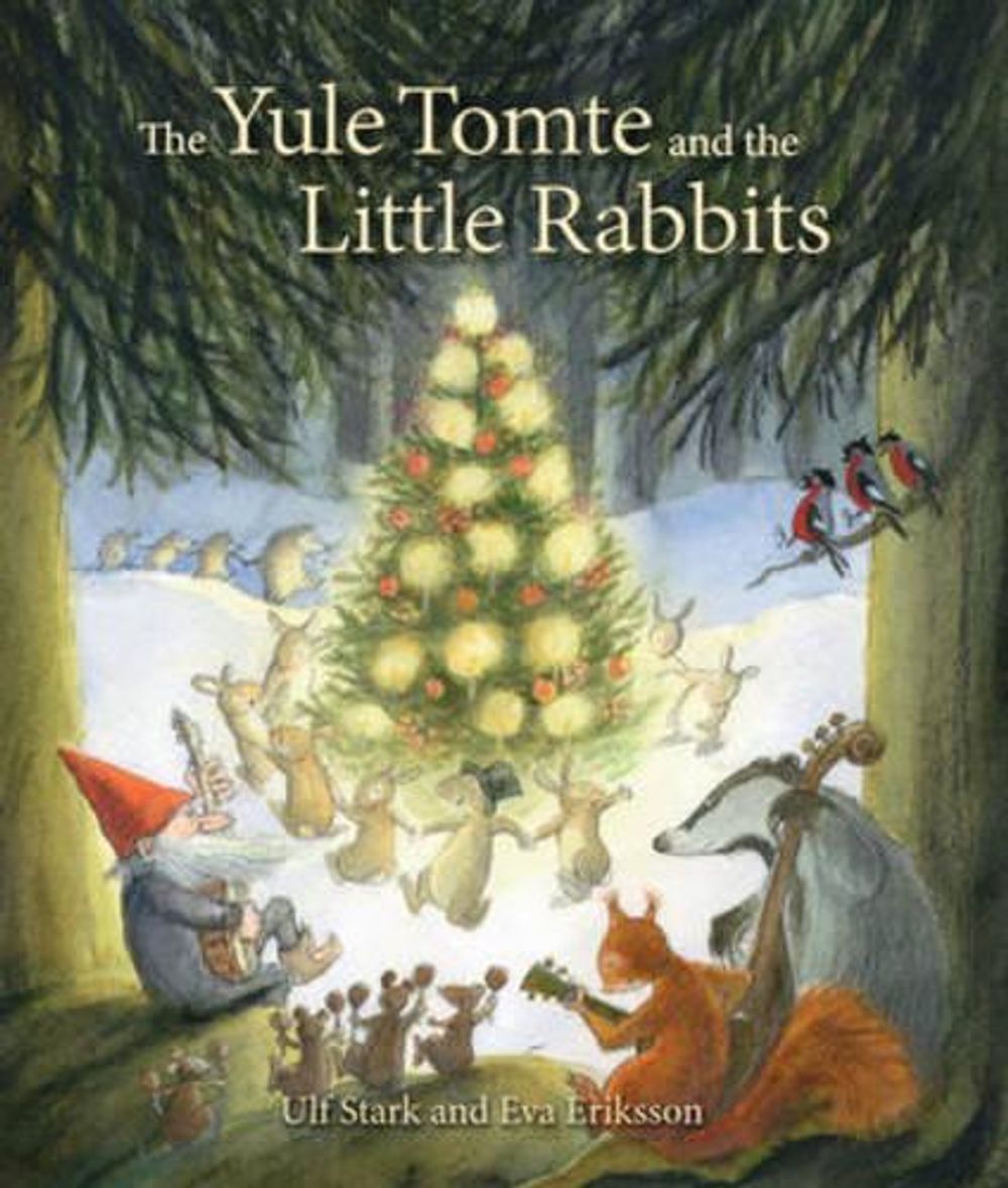 The Yule Tomte and the Little Rabbits by Ulf Stark - ISBN: 9781782501367