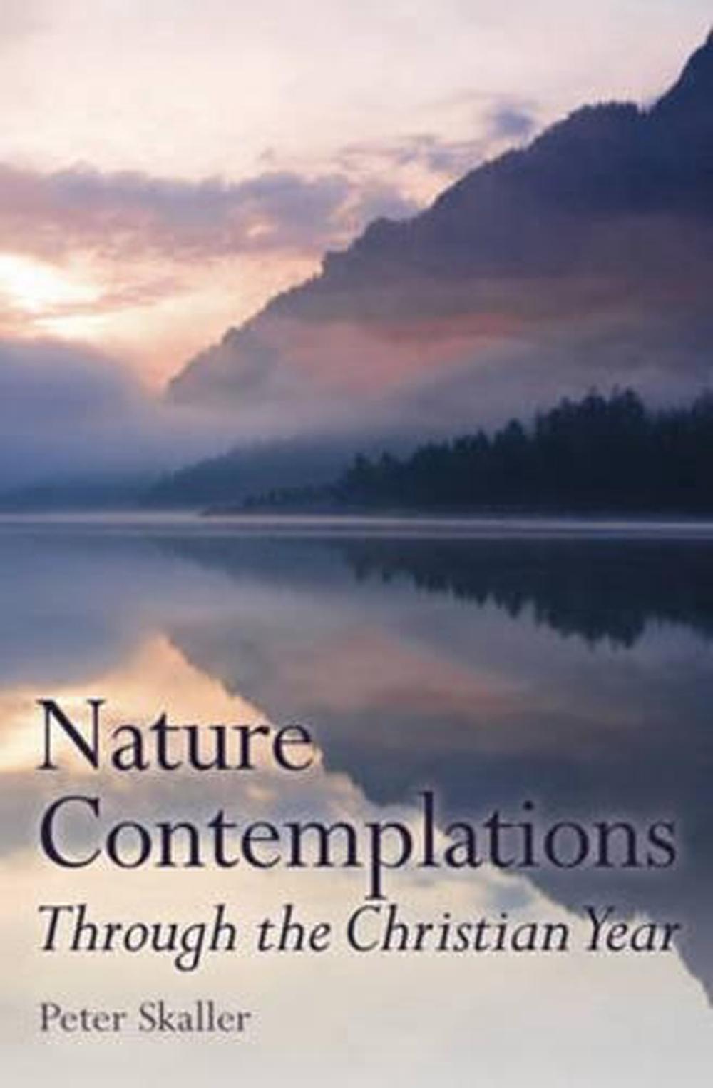 Nature Contemplations Through the Christian Year, 9781782502289