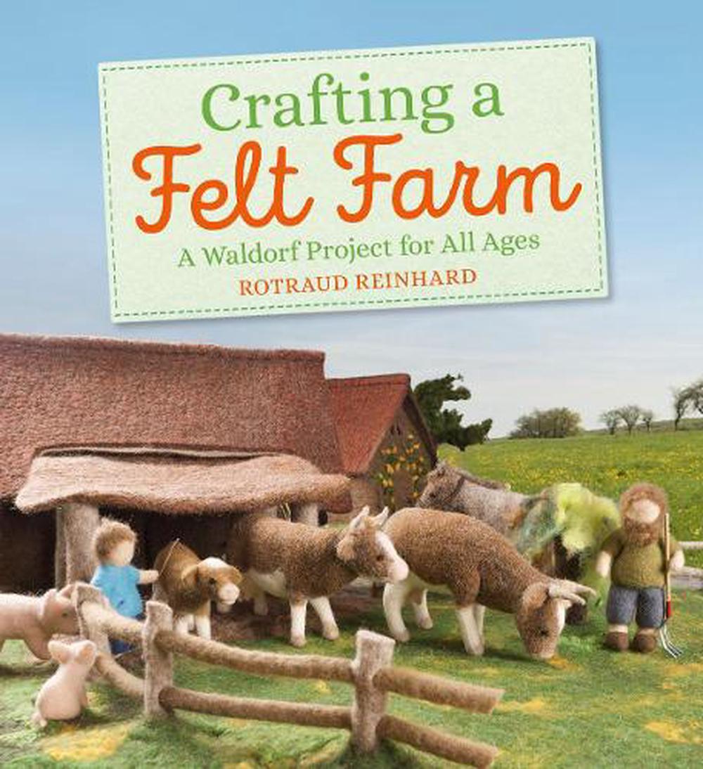 Crafting a Felt Farm, 9781782506706