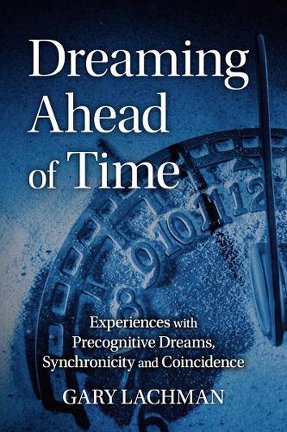 Dreaming Ahead of Time, 9781782507864