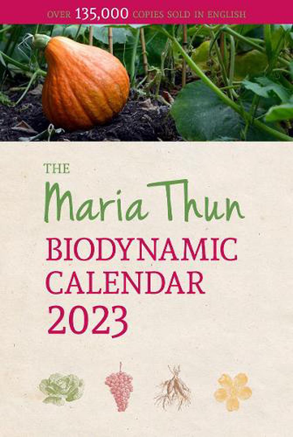 The Maria Thun Biodynamic Calendar, 9781782507932