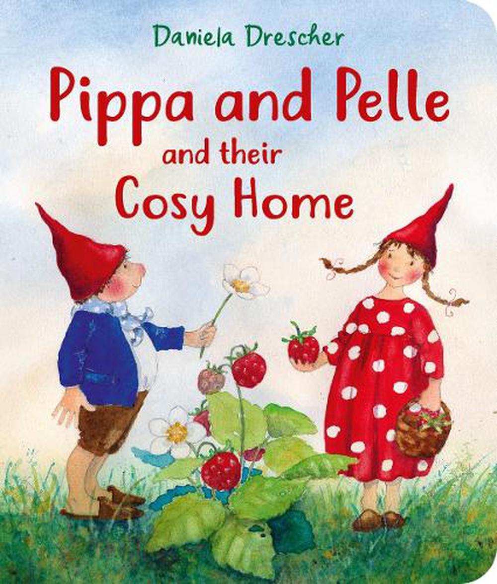 Pippa and Pelle and their Cosy Home, 9781782508977