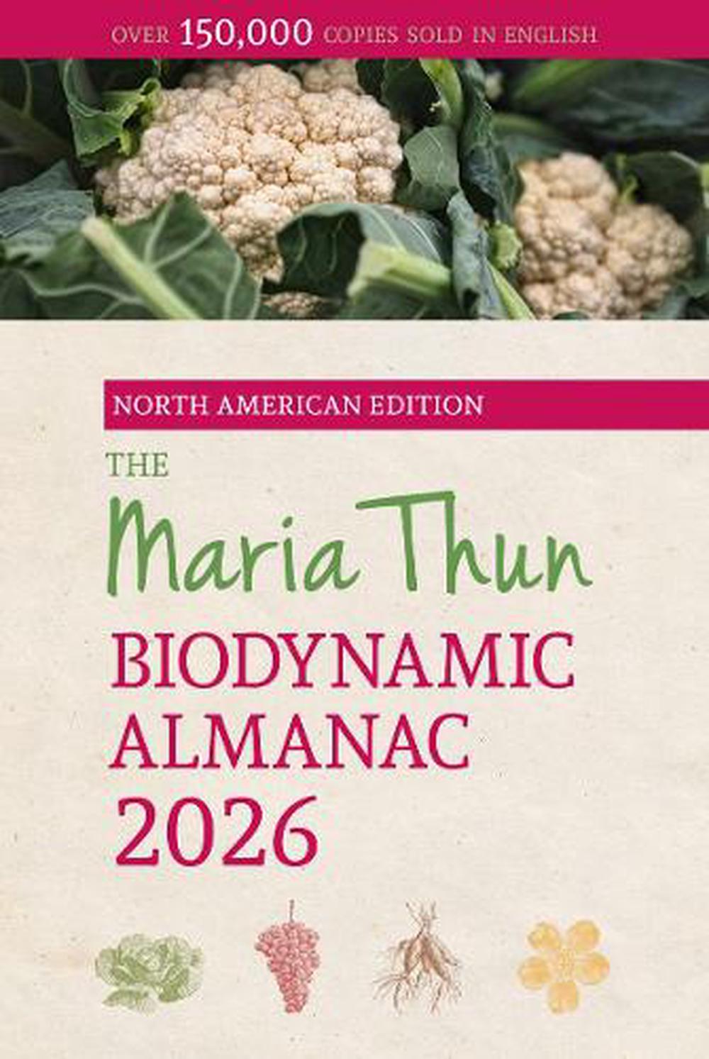 The North American Maria Thun Biodynamic Almanac, 9781782509493