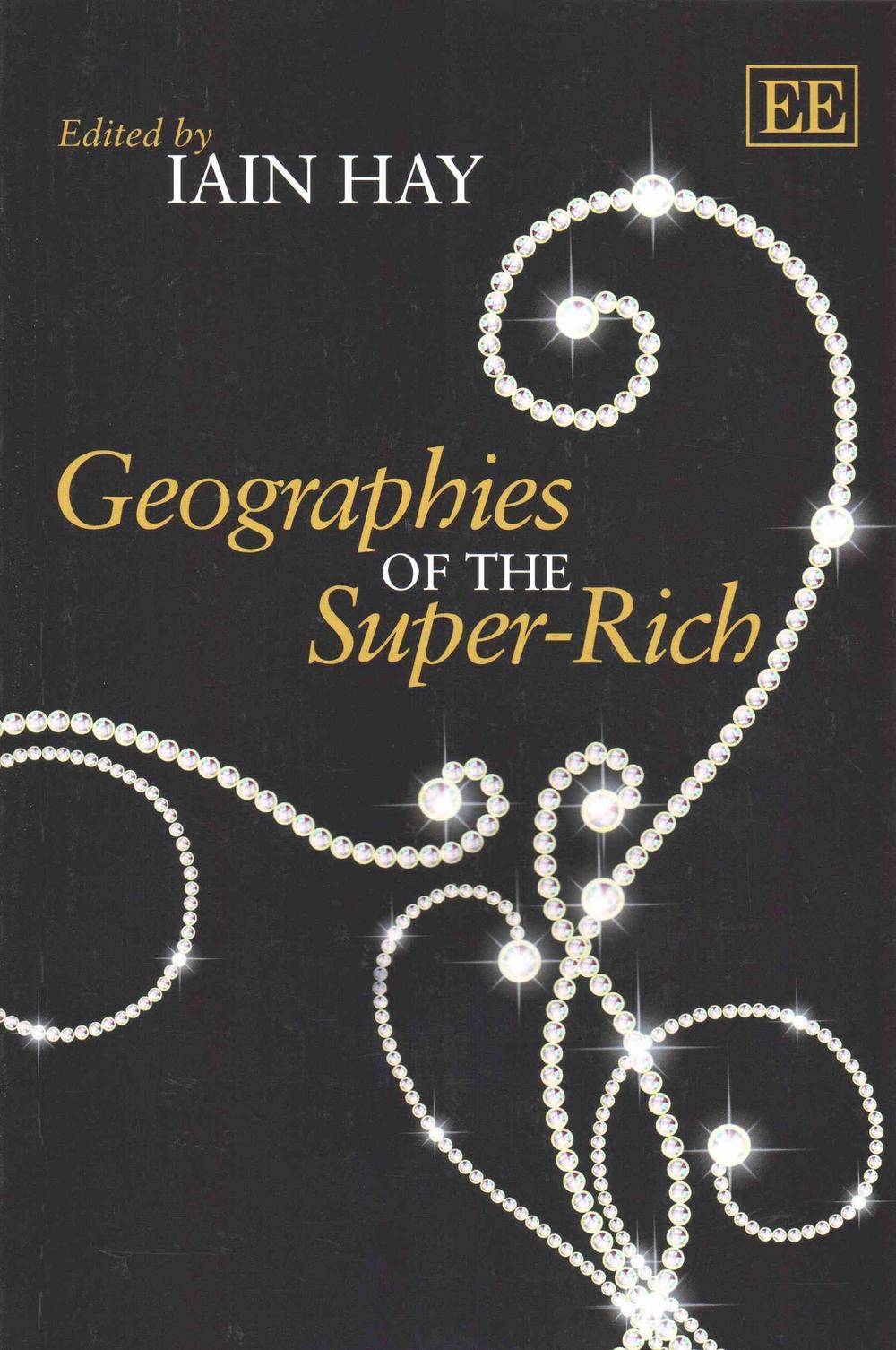 Geographies of the Super-Rich, 9781782540267