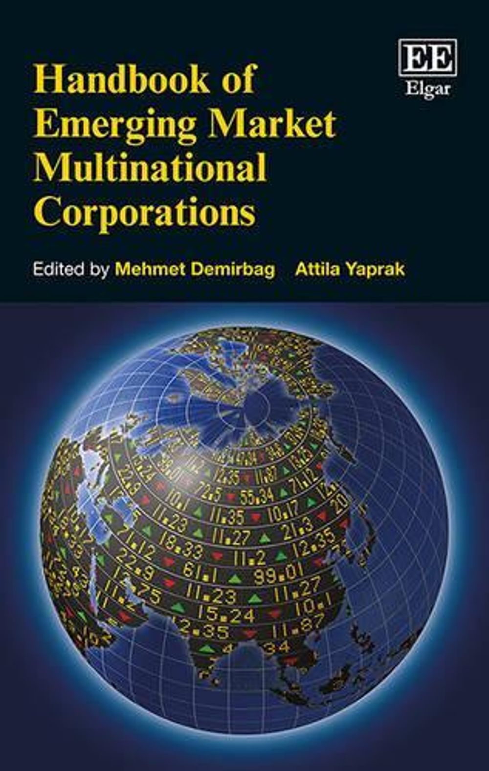 Handbook of Emerging Market Multinational Corporations by Mehmet Demirbag - ISBN: 9781782544999