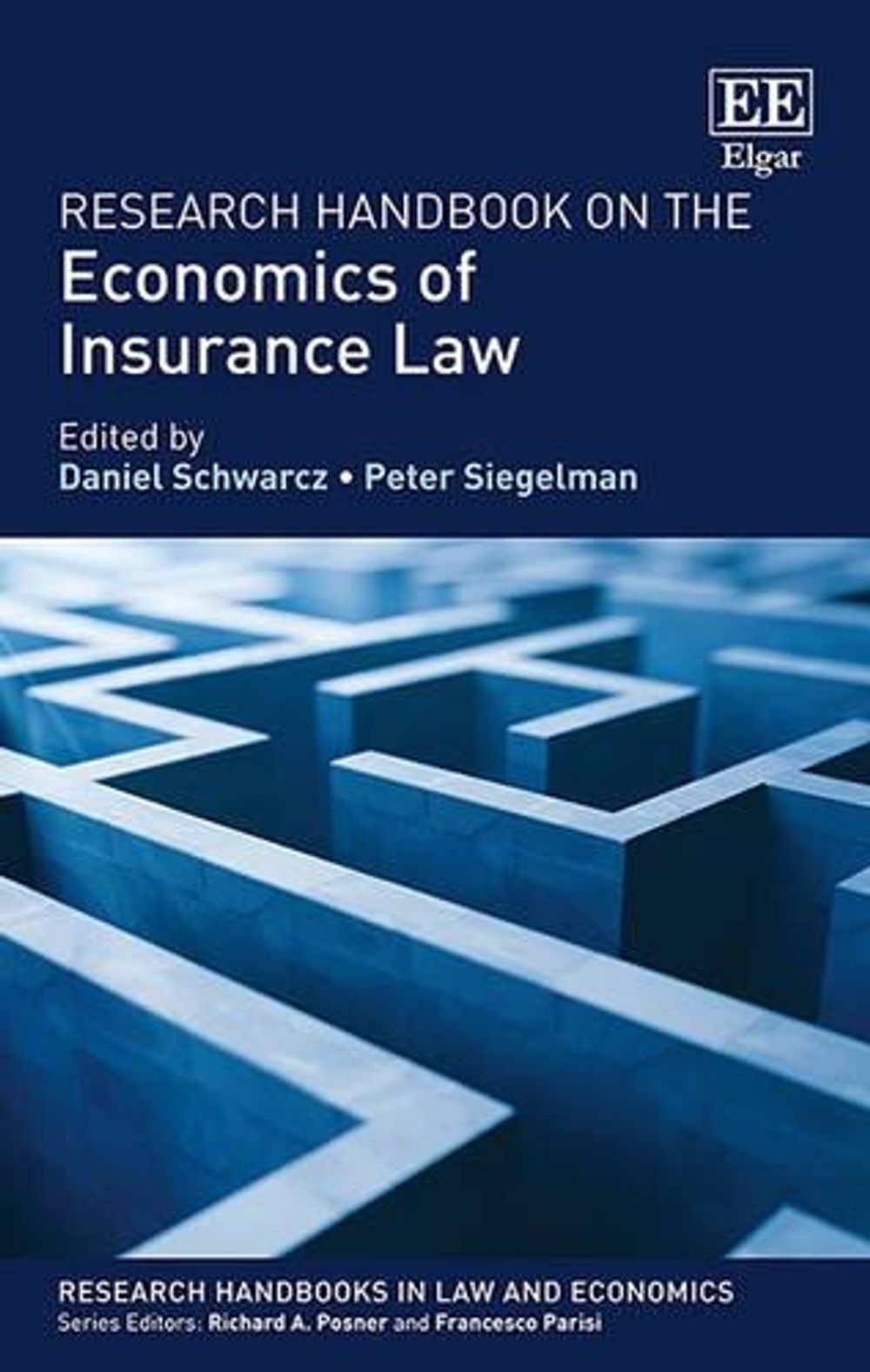 Research Handbook on the Economics of Insurance Law by Daniel Schwarcz - ISBN: 9781782547136