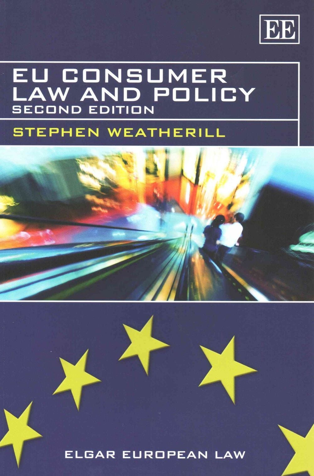 EU Consumer Law and Policy by Stephen Weatherill - ISBN: 9781782548317