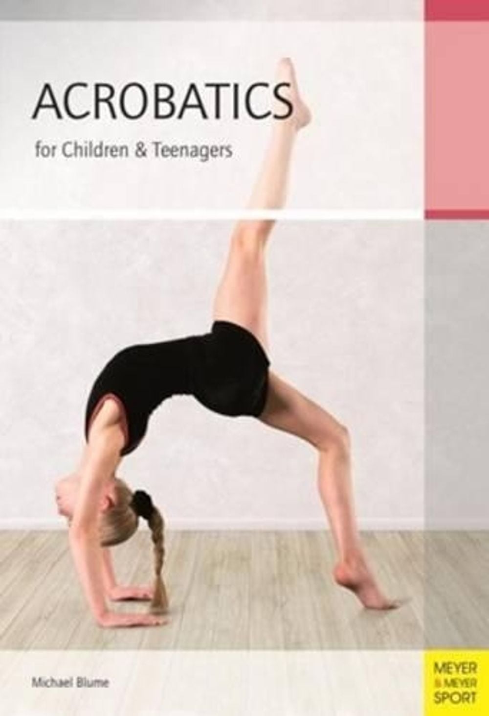Acrobatics for Children and Teenagers by Michael Blume - ISBN: 9781782550136