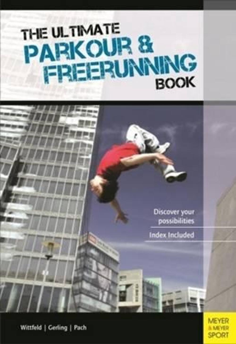 Ultimate Parkour & Freerunning Book by Ilona E. Gerling - ISBN: 9781782550204