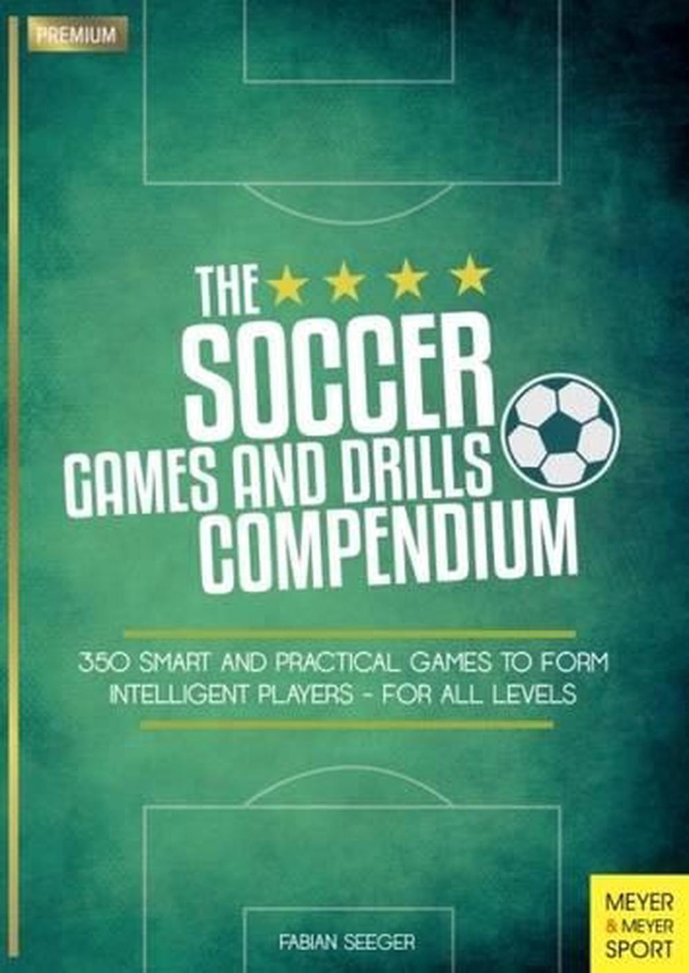 Soccer Games and Drills Compendium, 9781782551041