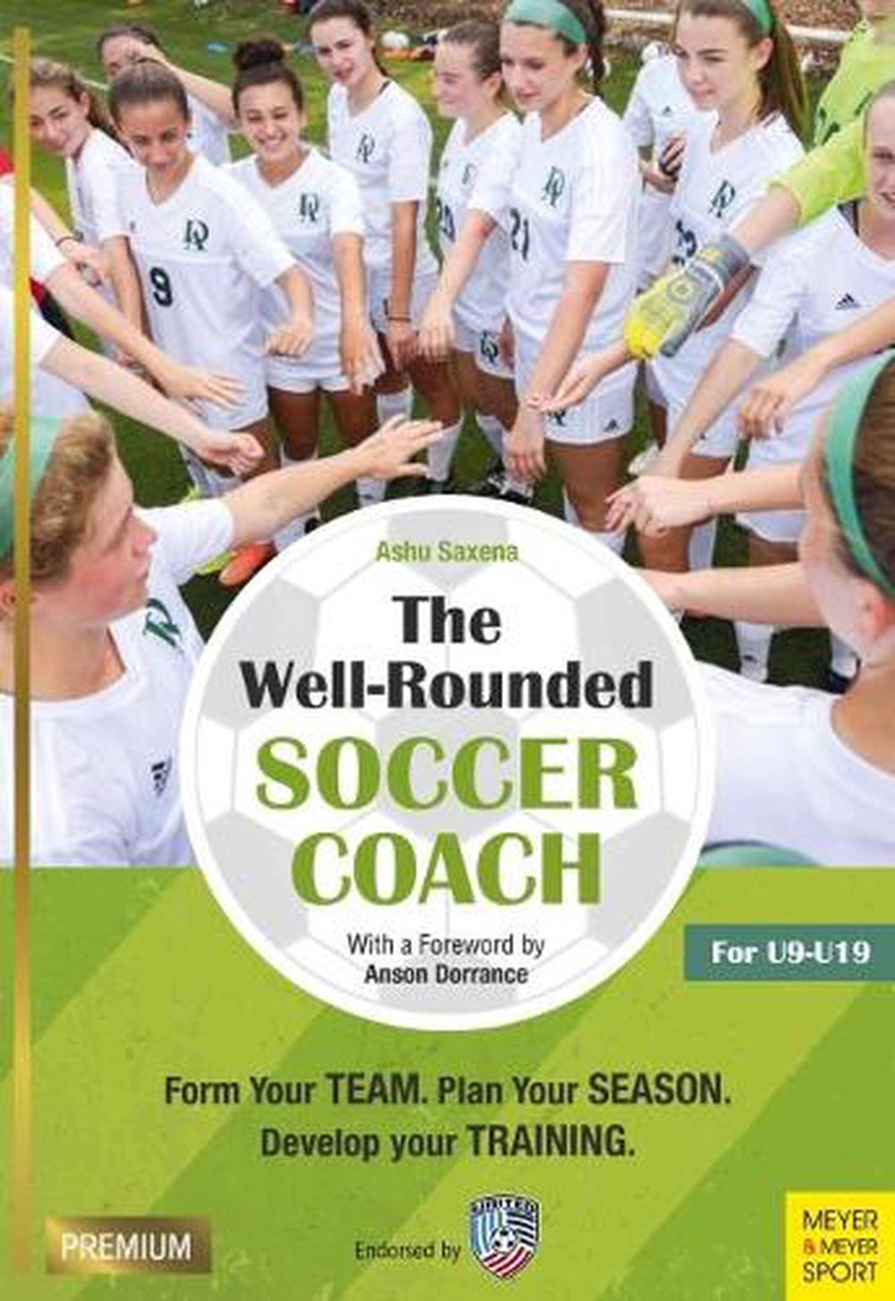 The Well-Rounded Soccer Coach, 9781782551423