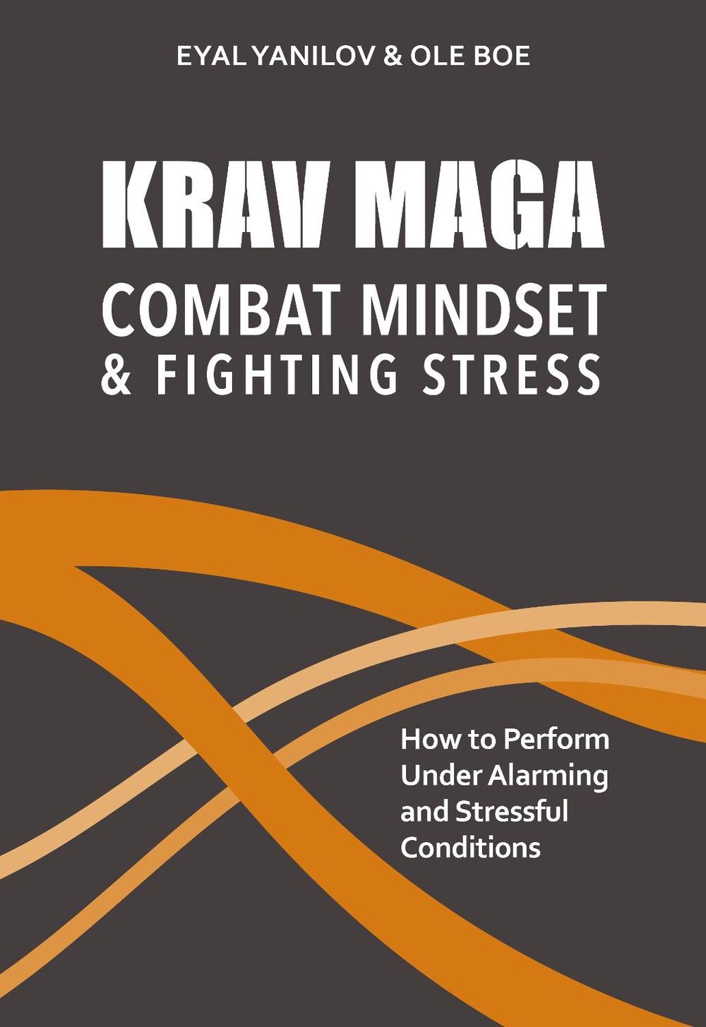 Krav Maga - Combat Mindset & Fighting Stress, 9781782552031