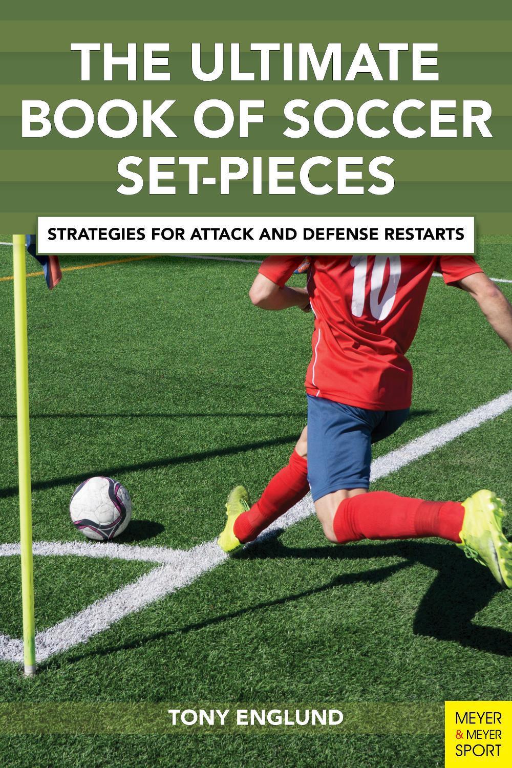 The Ultimate Book of Soccer Set-Pieces, 9781782552291