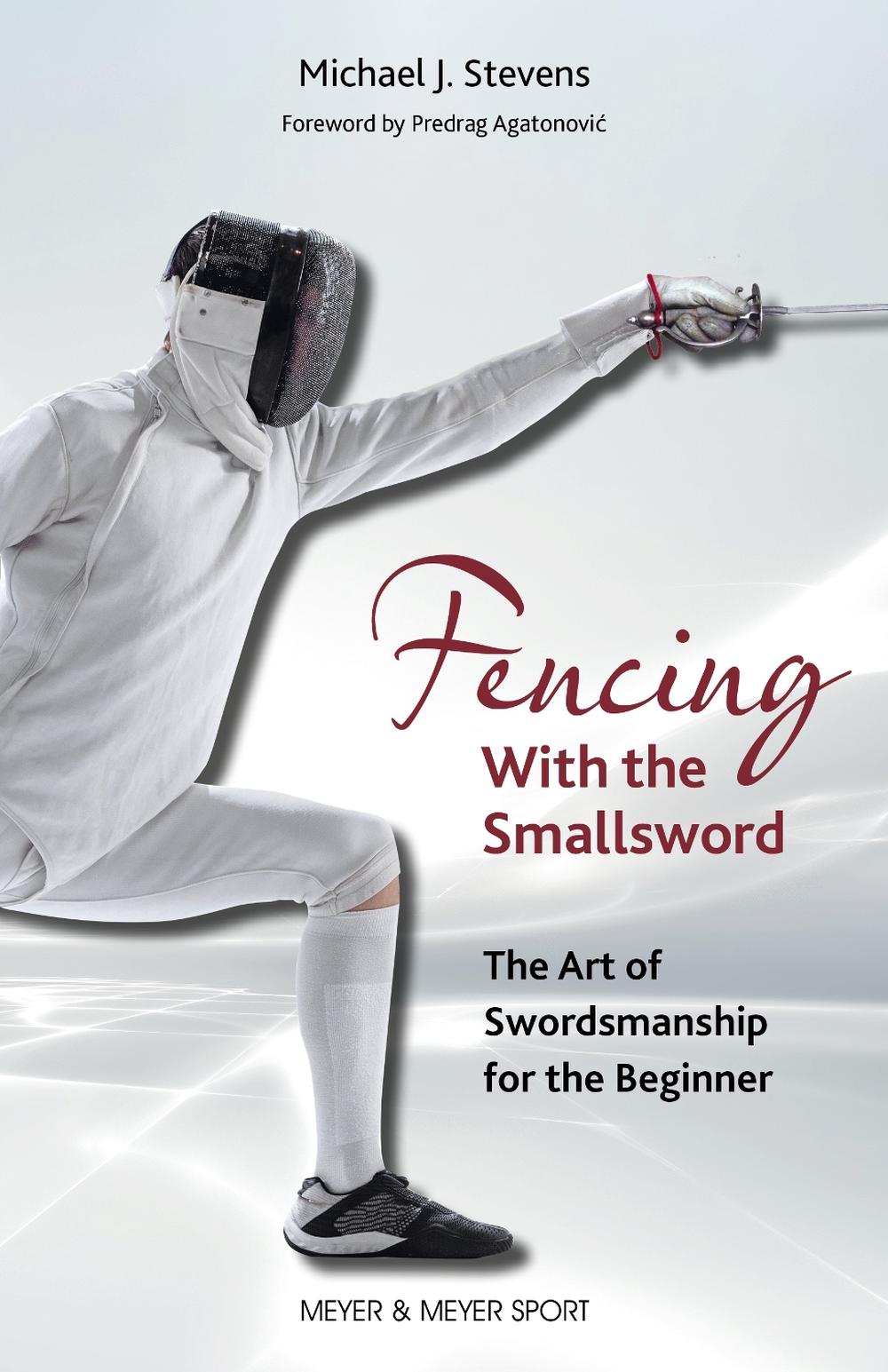 Fencing With the Smallsword, 9781782552871