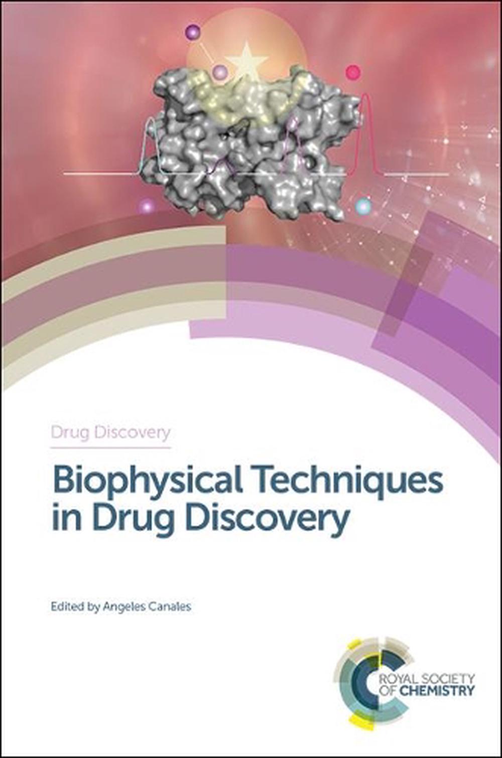 Biophysical Techniques in Drug Discovery by Angeles Canales - ISBN: 9781782627333