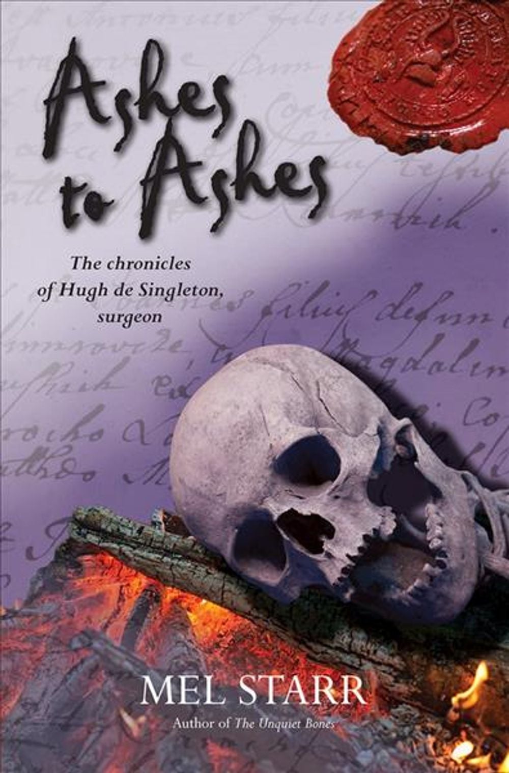 Ashes To Ashes by Mel Starr - ISBN: 9781782641339