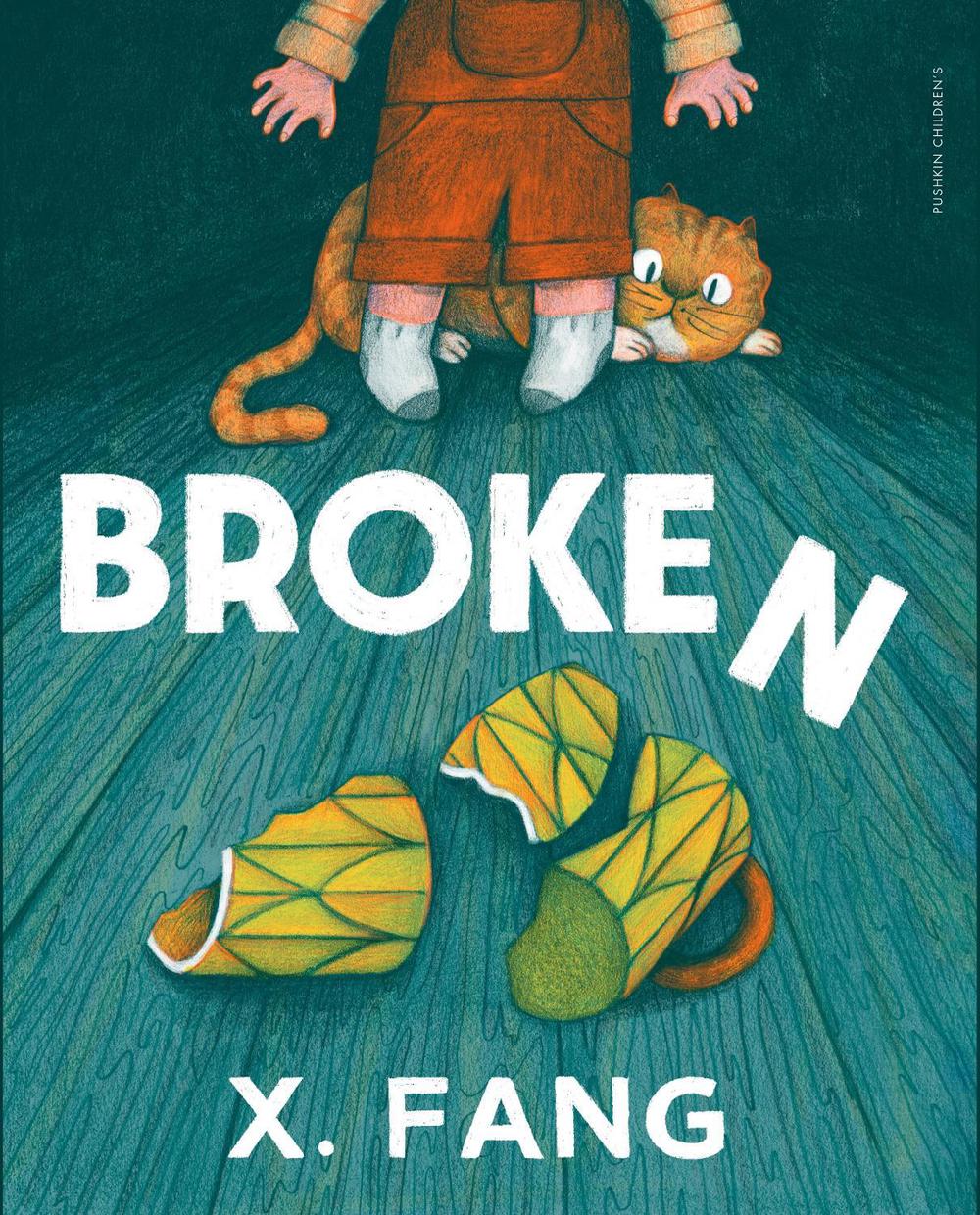 Broken by X. Fang - ISBN: 9781782695714