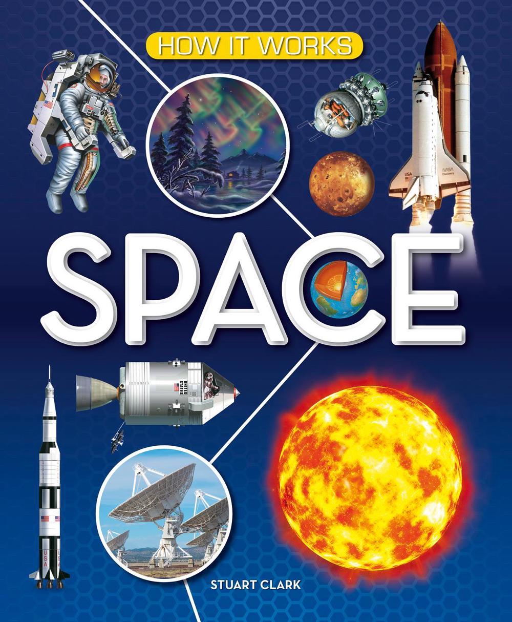 How It Works: Space, 9781782700067