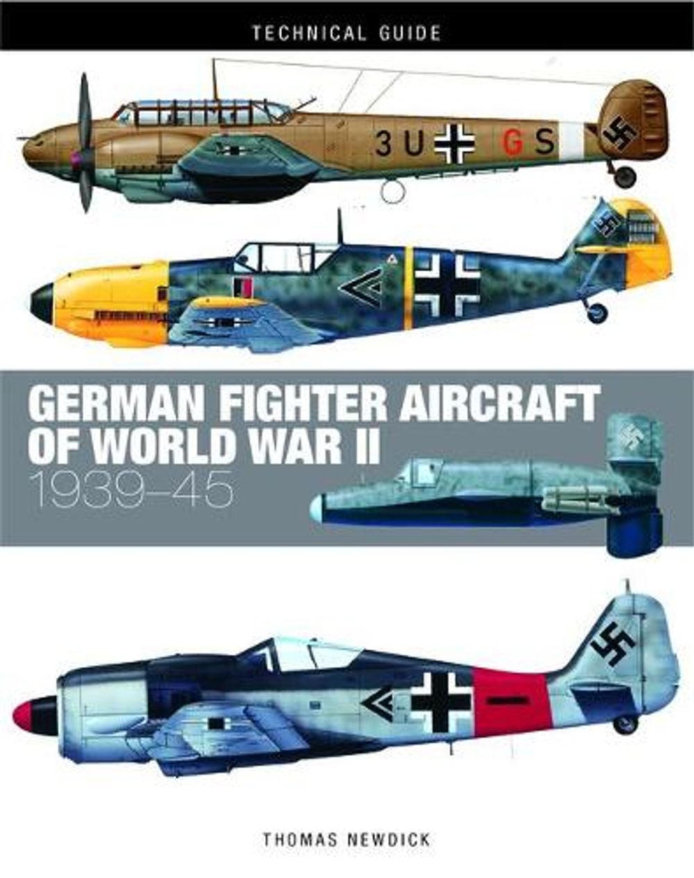 German Fighter Aircraft of World War II by Thomas Newdick - ISBN: 9781782749707