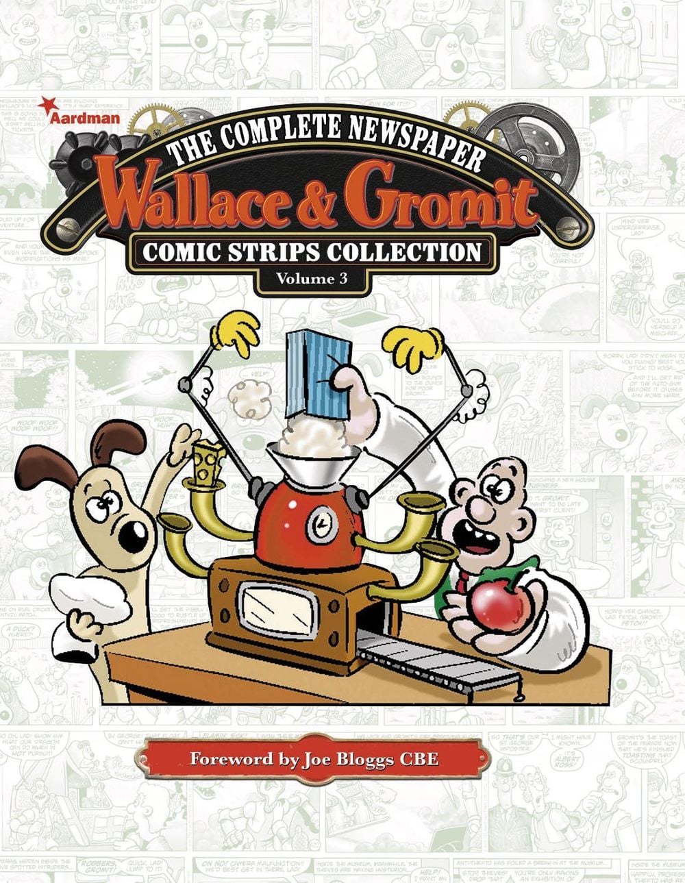 Wallace & Gromit: The Complete Newspaper Strips Collection Vol. 3 by David Leach - ISBN: 9781782762041
