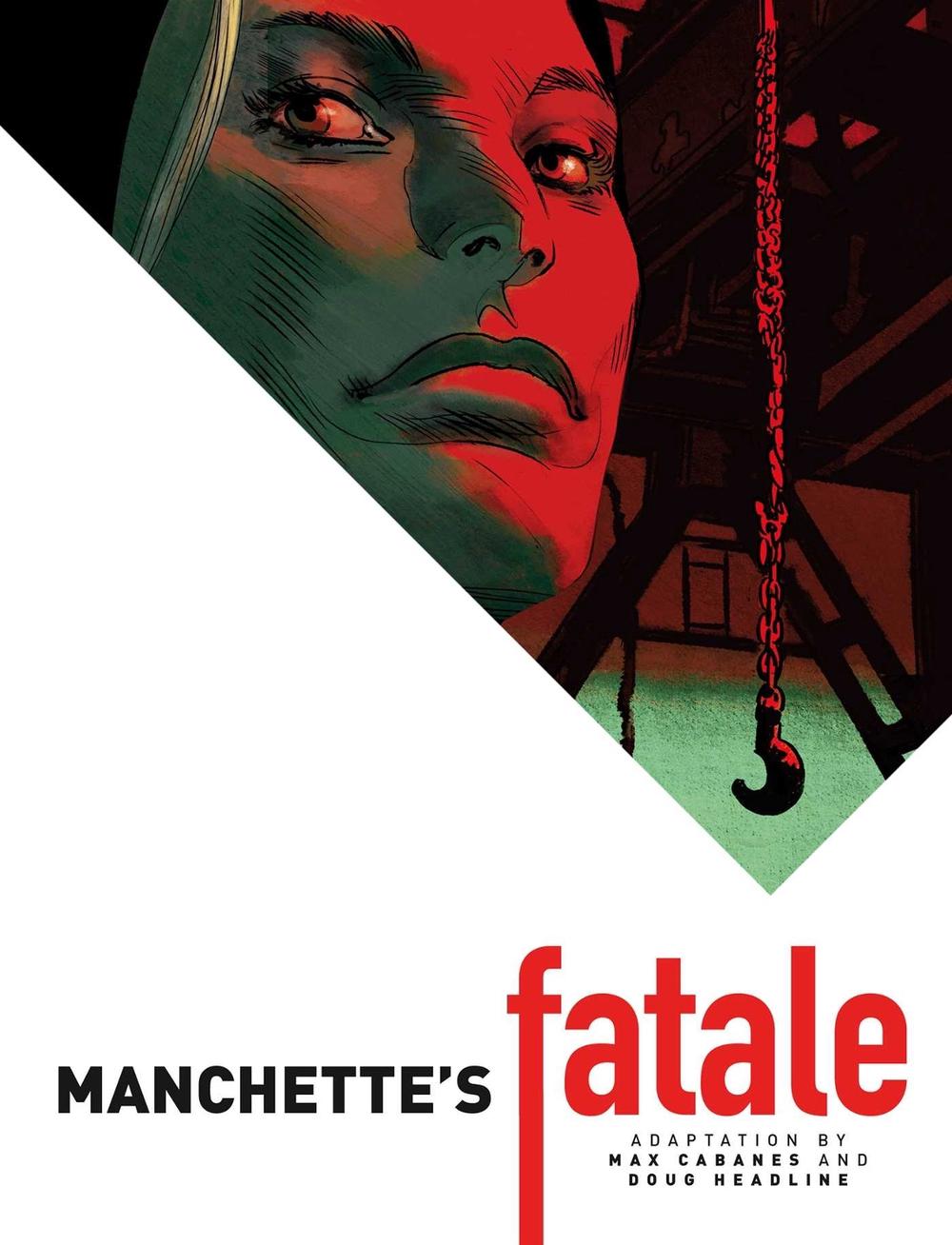 Manchette's Fatale by Jean-Patrick Manchette - ISBN: 9781782766827