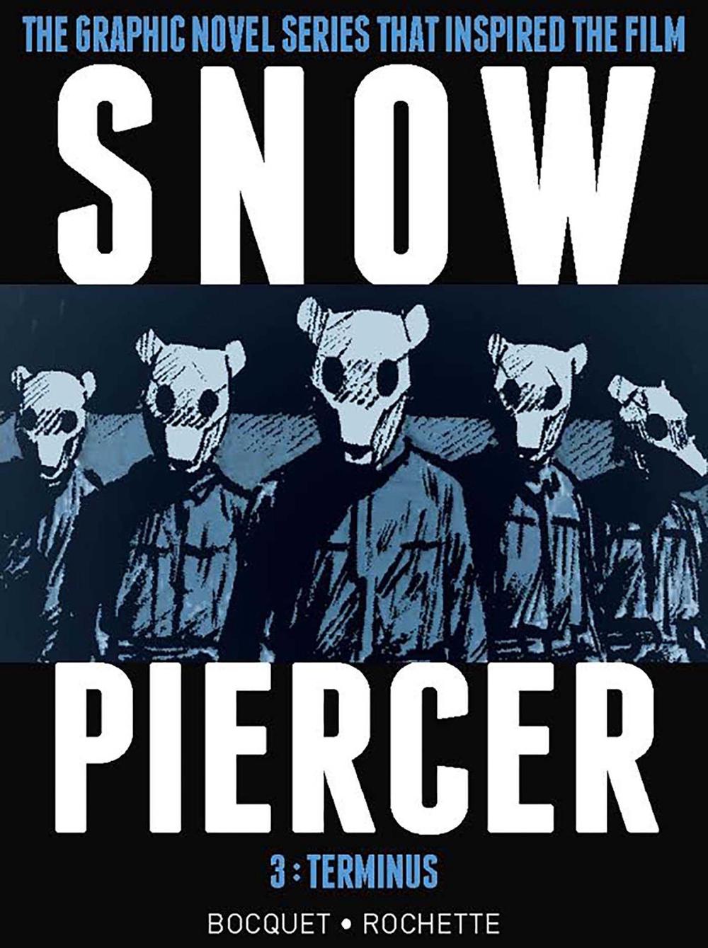 Snowpiercer Vol. 3: Terminus by Olivier Bocquet - ISBN: 9781782767152
