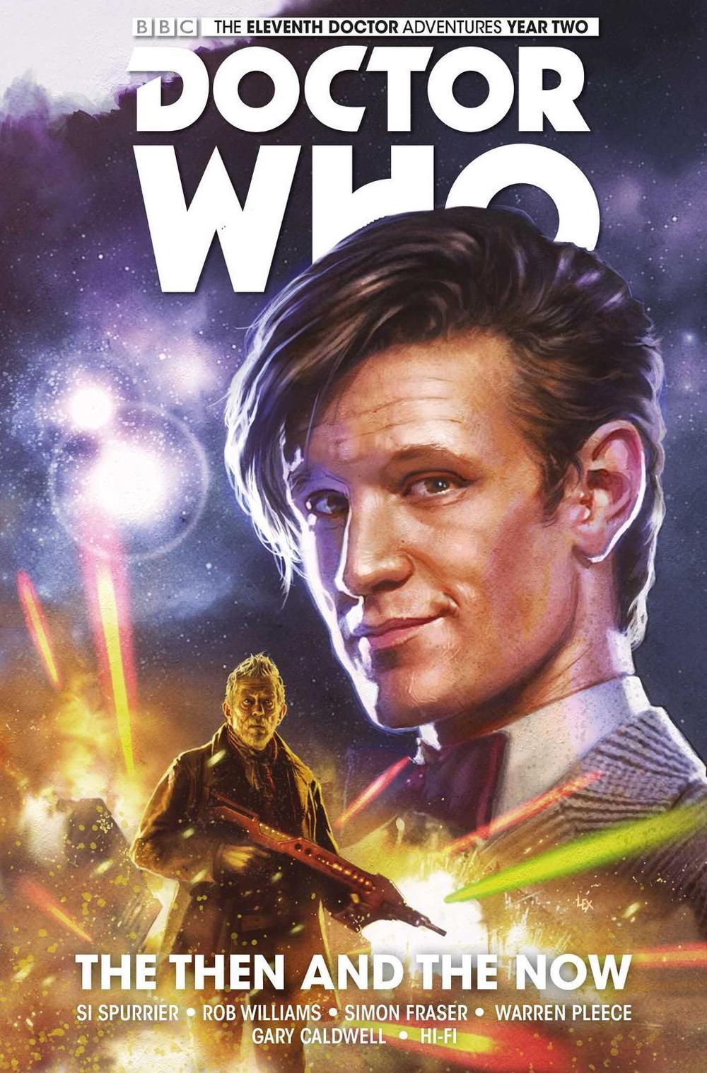 Doctor Who: The Eleventh Doctor Vol. 4: The Then and The Now by Si Spurrier - ISBN: 9781782767466