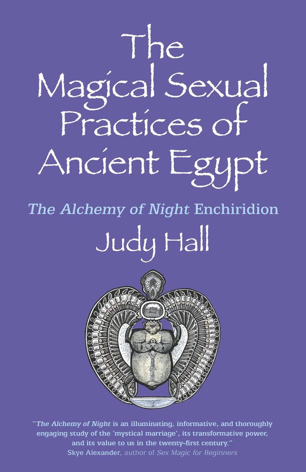 Magical Sexual Practices of Ancient Egypt, The, 9781782792871