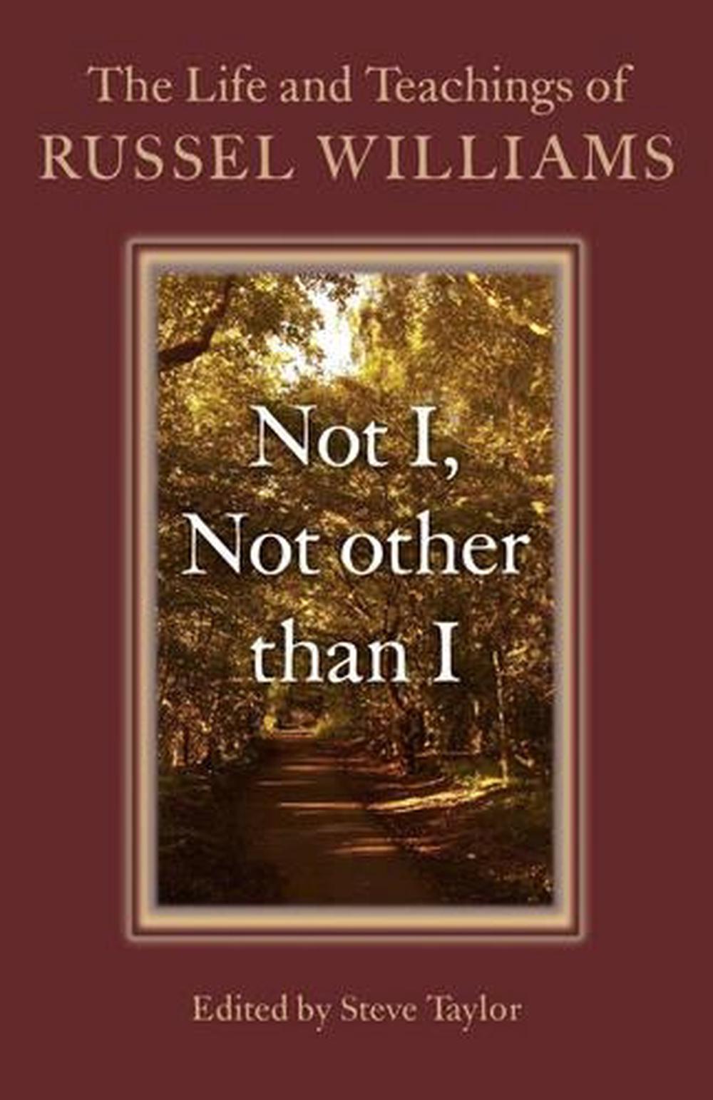 Not I, Not other than I – The Life and Teachings of Russel Williams, 9781782797296