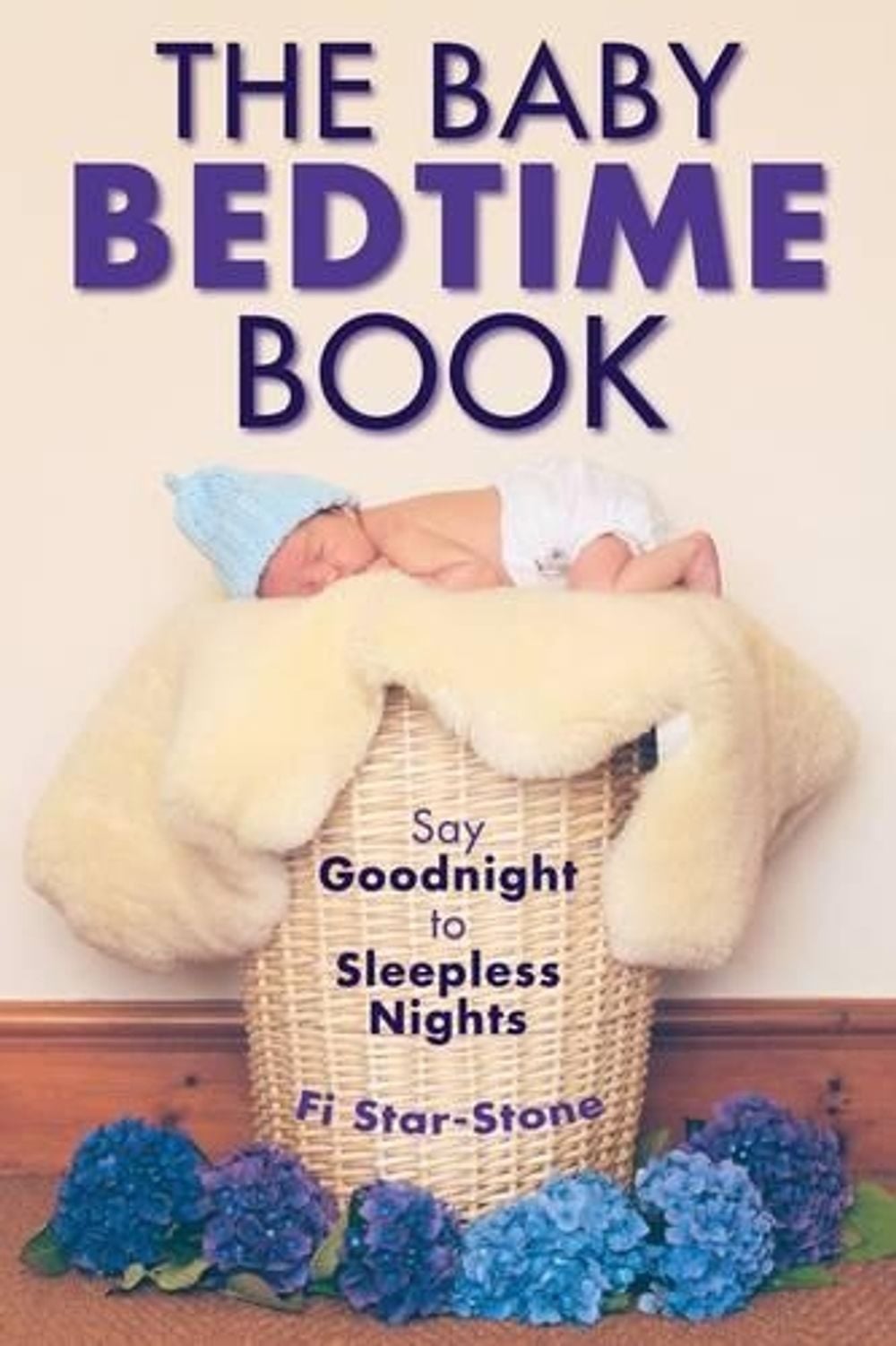 Baby Bedtime Book by Star Stone Fi - ISBN: 9781782810469