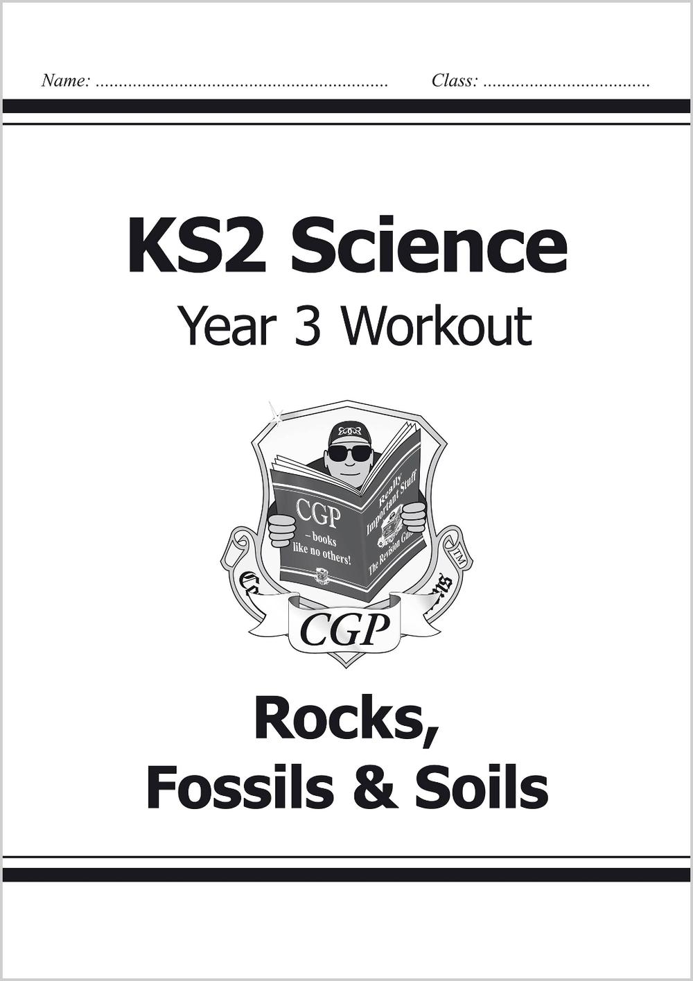 KS2 Science Year 3 Workout Rocks, Fossils & Soils by CGP Books, Paperback, 9781782940814 Buy