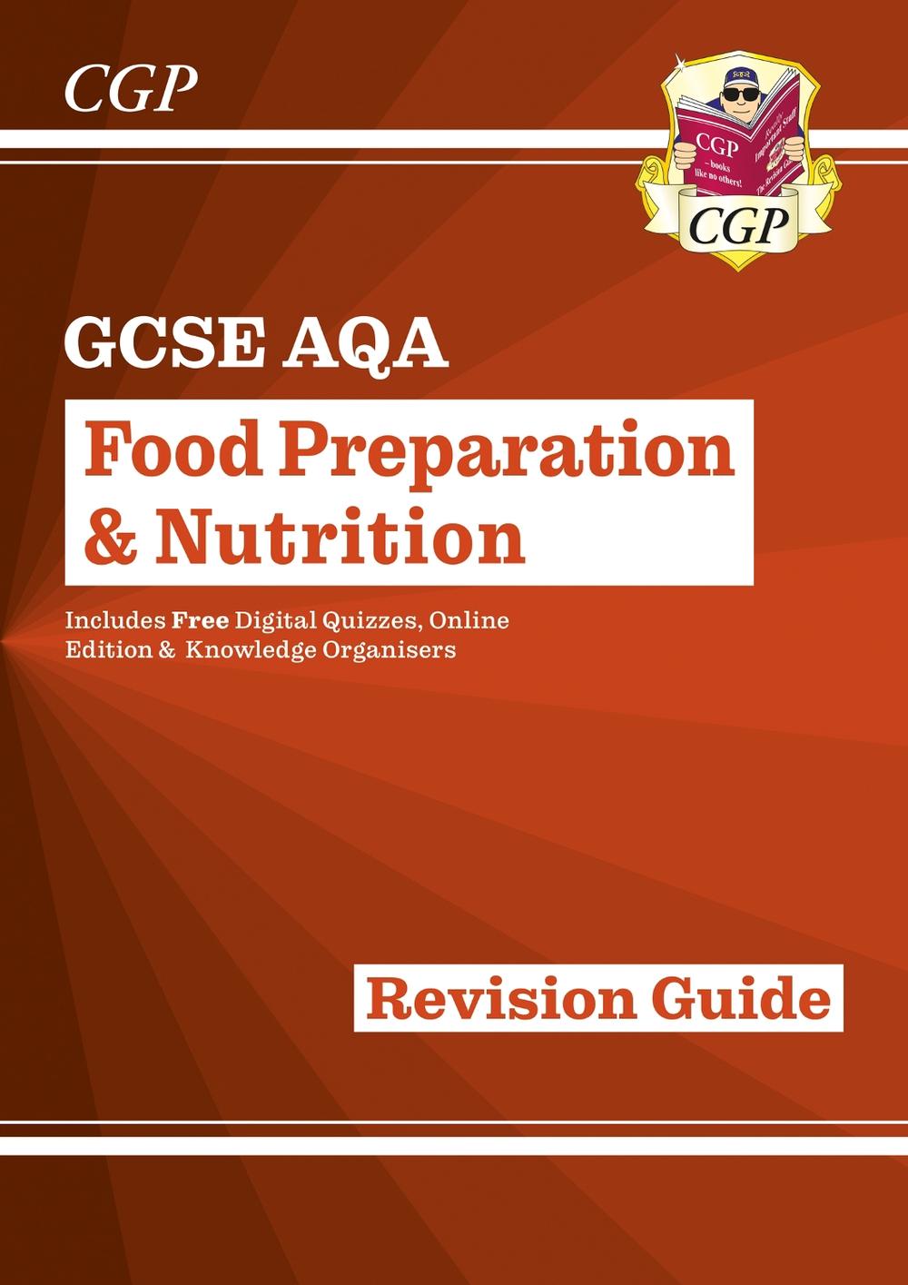 GCSE Food Preparation & Nutrition AQA Revision Guide (with Online Edition and Quizzes), 9781782946496