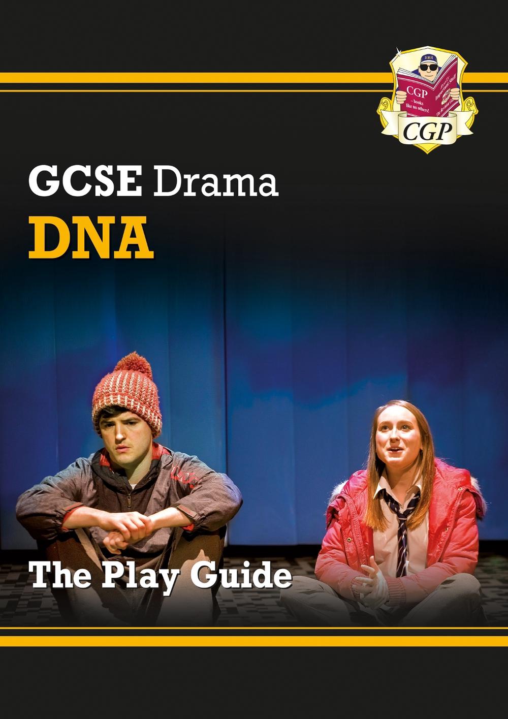 GCSE Drama Play Guide – DNA, 9781782949633