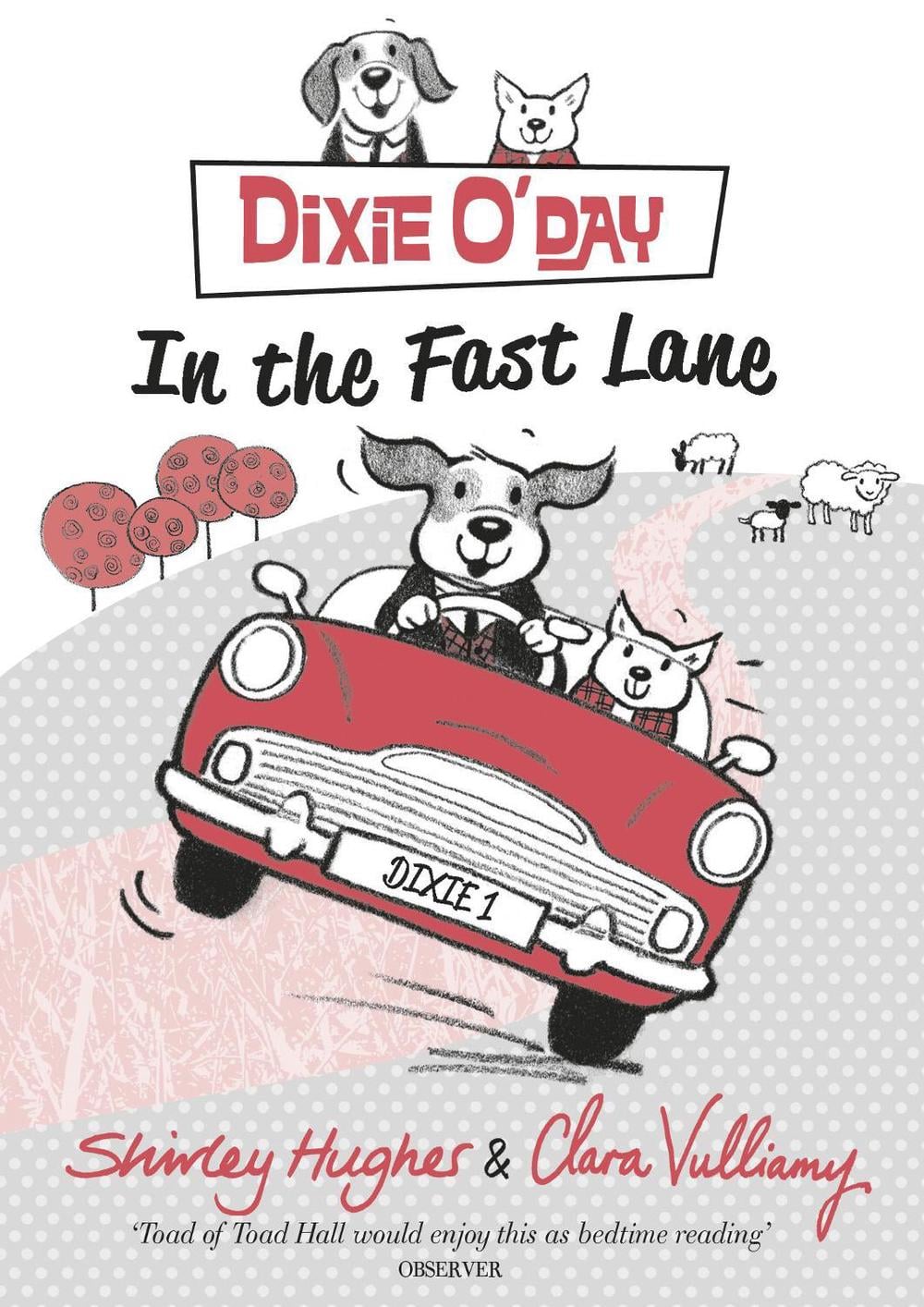 Dixie O'Day: In The Fast Lane by Shirley Hughes - ISBN: 9781782950035