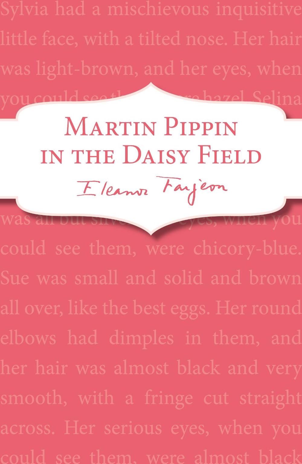 Martin Pippin in the Daisy-Field by Eleanor Farjeon - ISBN: 9781782950448