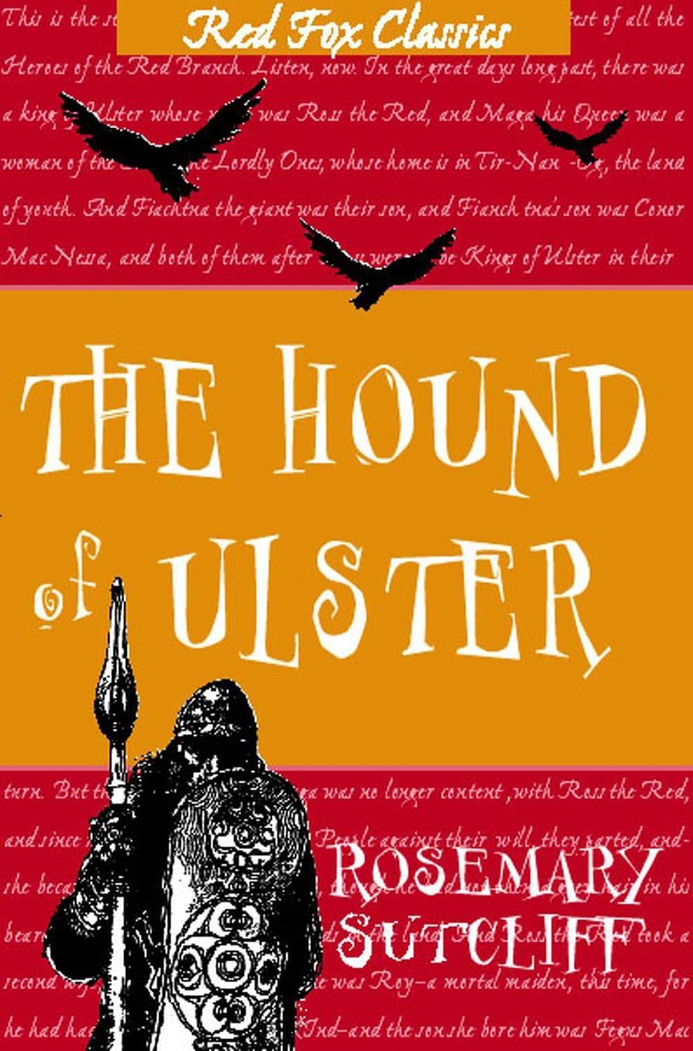 The Hound Of Ulster by Rosemary Sutcliff - ISBN: 9781782950981