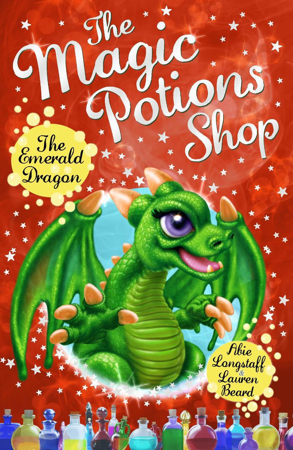 The Magic Potions Shop: The Emerald Dragon by Abie Longstaff - ISBN: 9781782951940