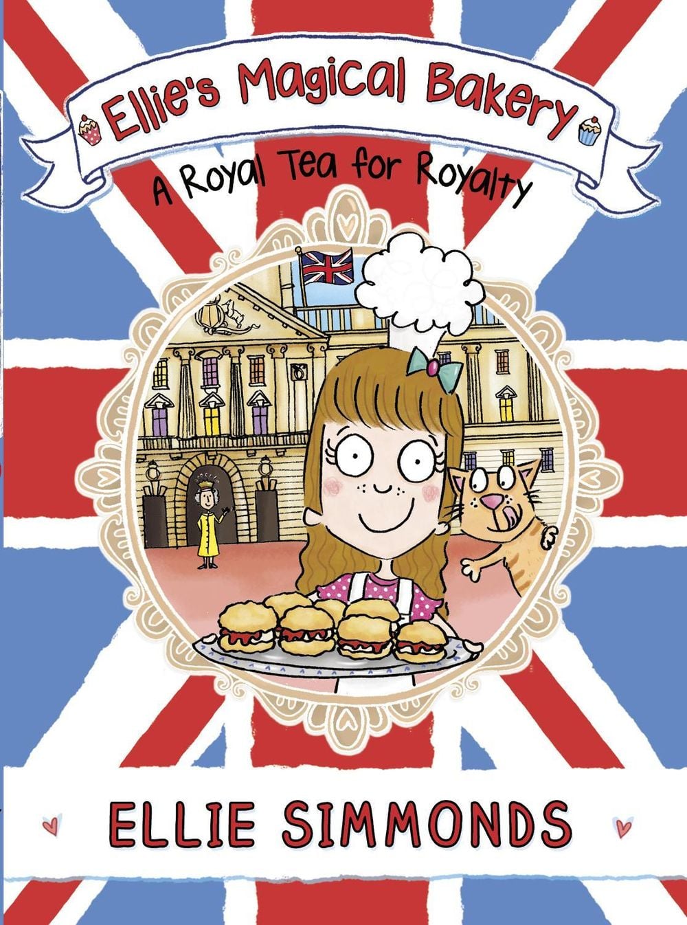 Ellie's Magical Bakery: A Royal Tea for Royalty by Ellie Simmonds - ISBN: 9781782952695