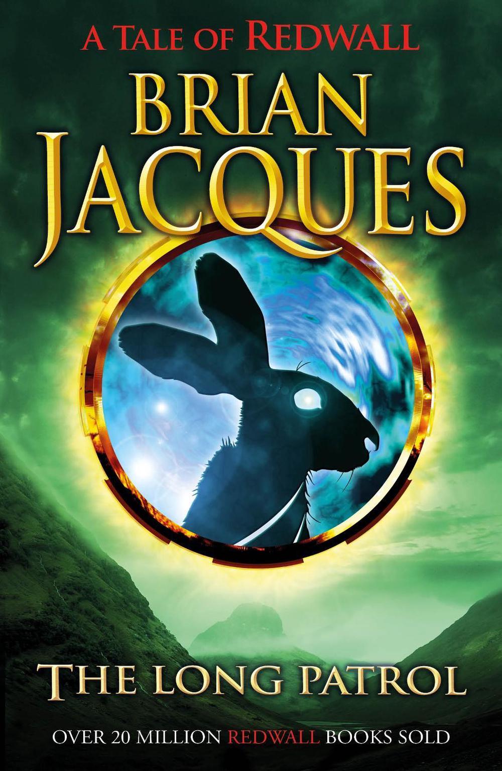 The Long Patrol by Brian Jacques - ISBN: 9781782954620