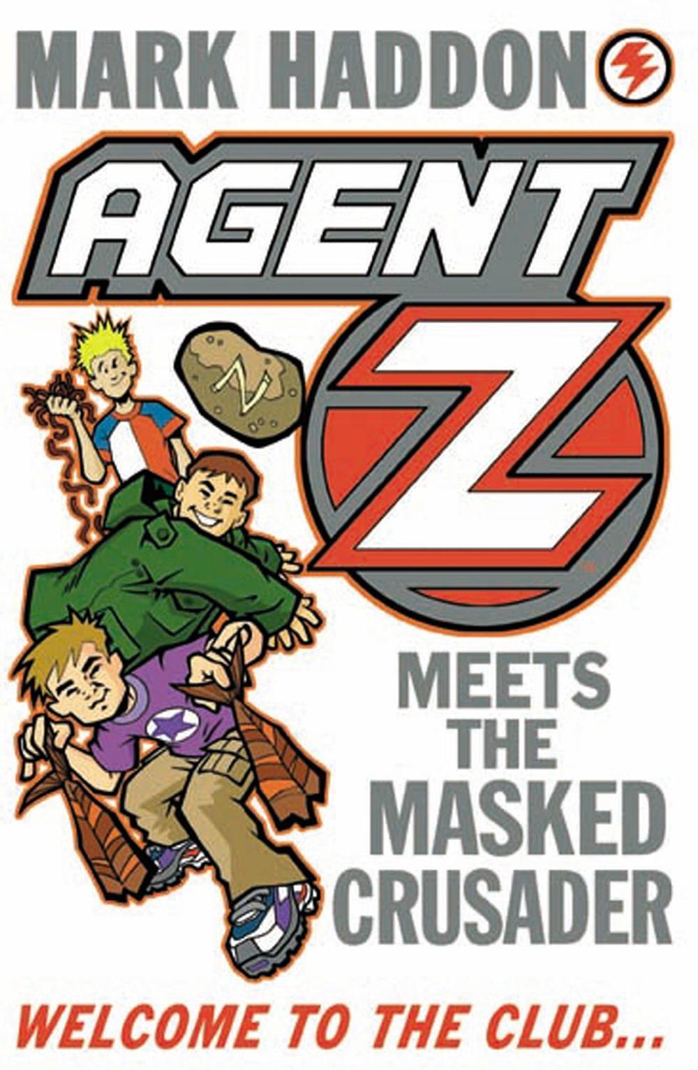 Agent Z Meets The Masked Crusader by Mark Haddon - ISBN: 9781782954897