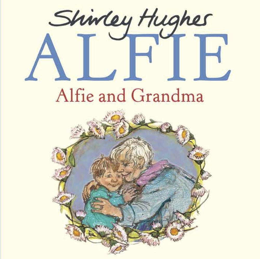 Alfie and Grandma by Shirley Hughes - ISBN: 9781782955153