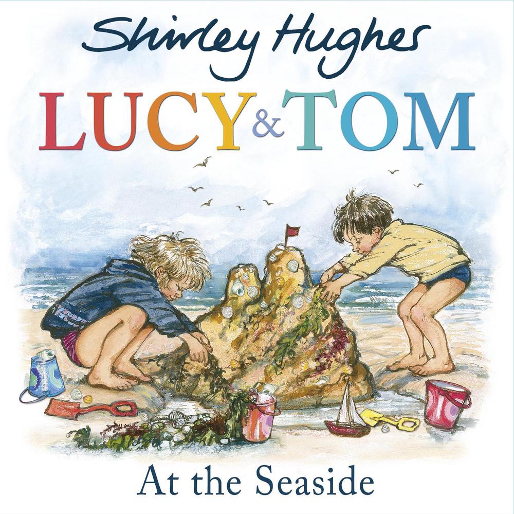 Lucy and Tom at the Seaside, 9781782955160