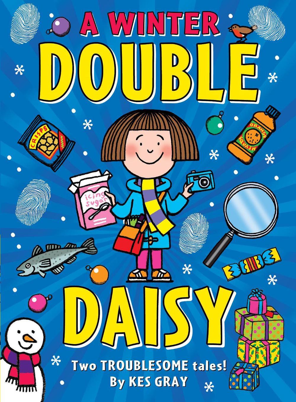 A Winter Double Daisy by Kes Gray - ISBN: 9781782955337