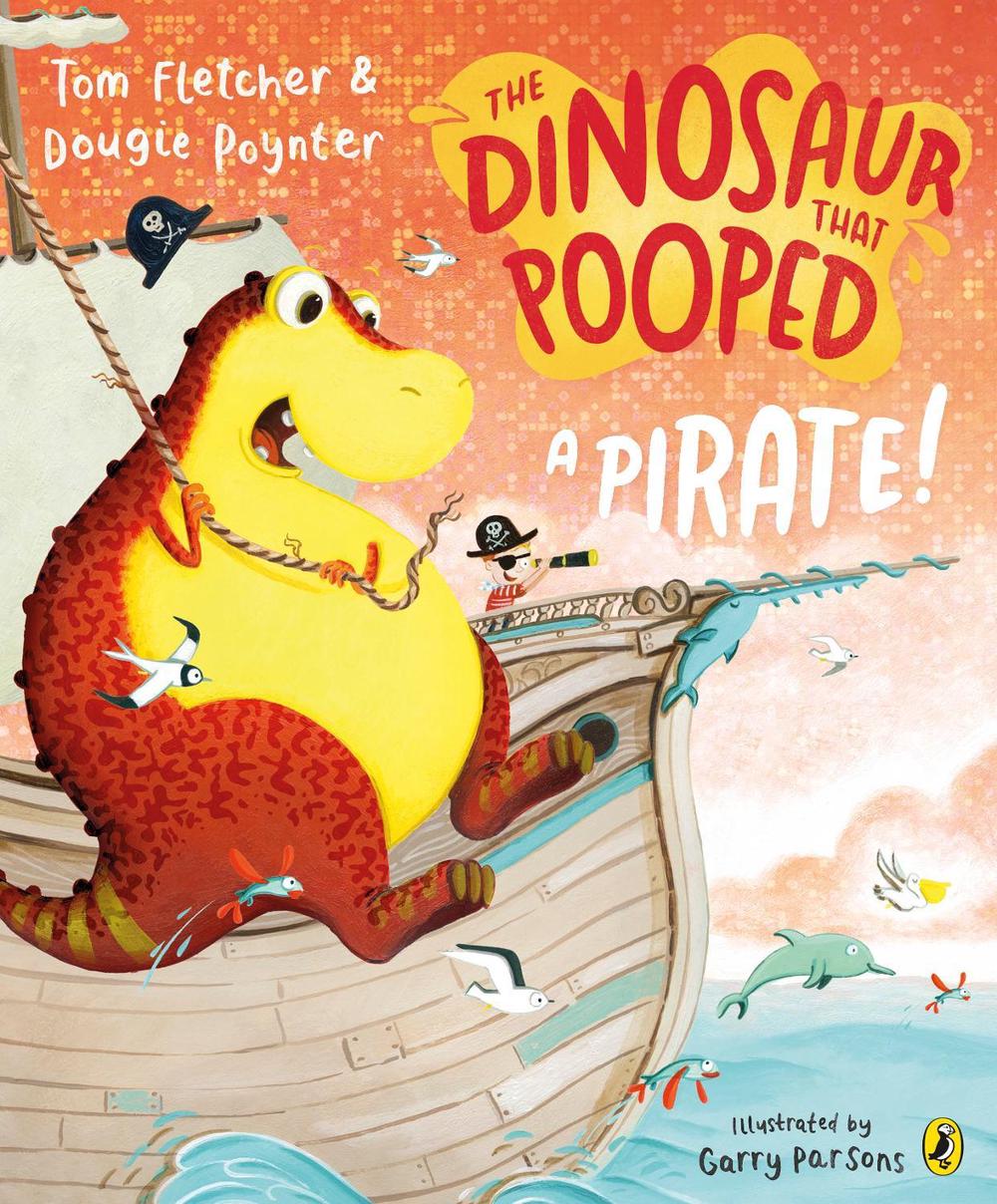 The Dinosaur that Pooped a Pirate!, 9781782955443
