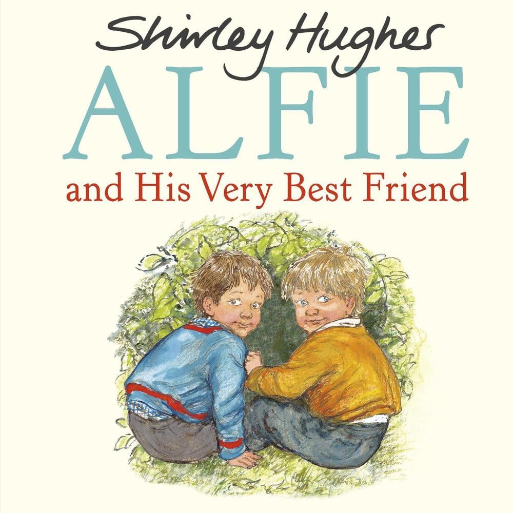 Alfie and His Very Best Friend by Shirley Hughes - ISBN: 9781782955856