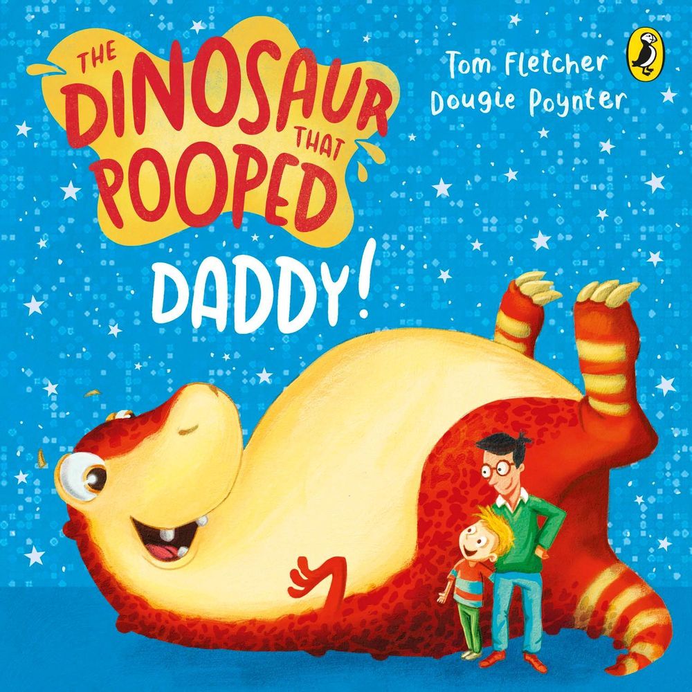 The Dinosaur that Pooped Daddy! by Tom Fletcher - ISBN: 9781782956396