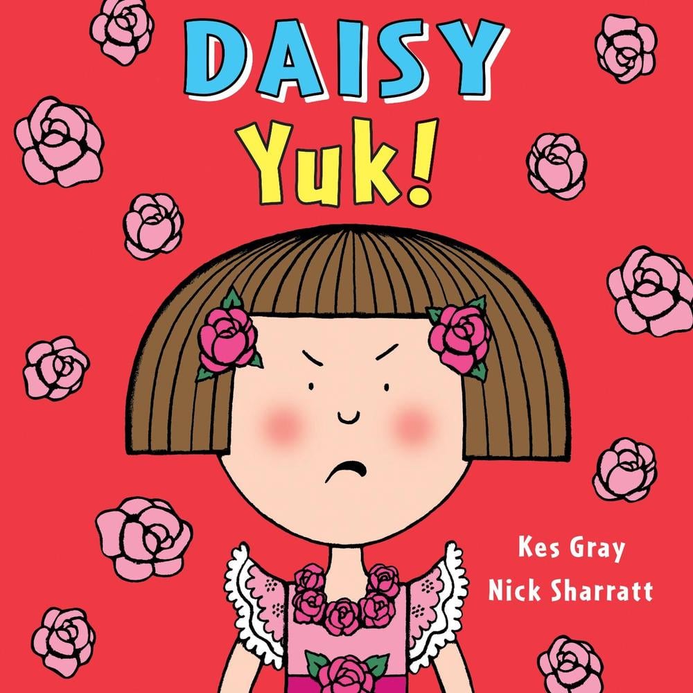 Daisy: Yuk! by Kes Gray - ISBN: 9781782956471
